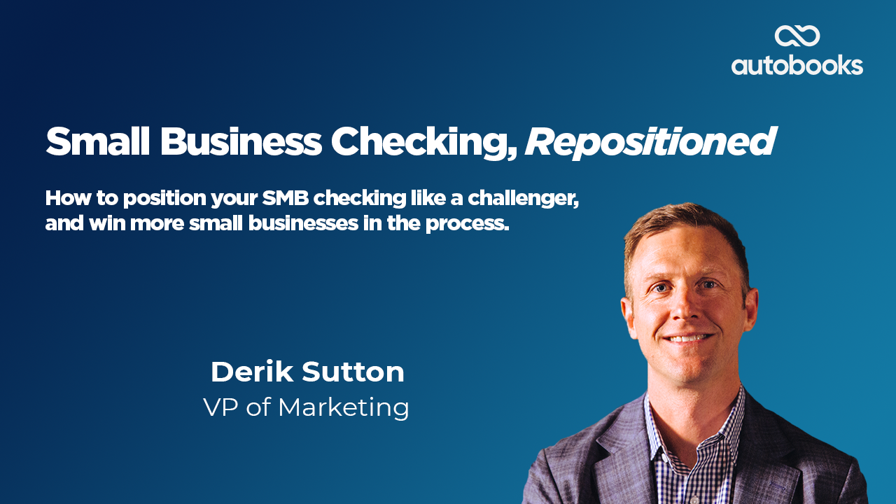 June Monthly Webinar - Small Business Checking, Repositioned