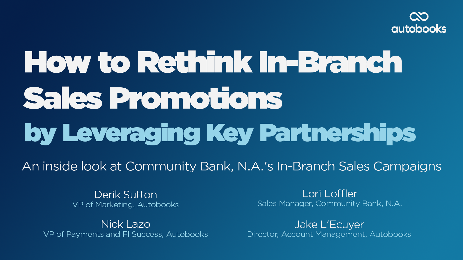 September Monthly Webinar - How to Rethink In-Branch Sales Promotions